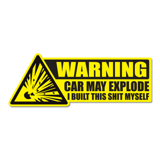 WARNING Car May Explode Sticker