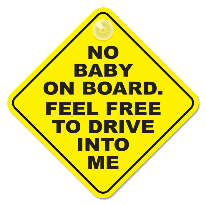 No Baby On Board Sticker – Drip it