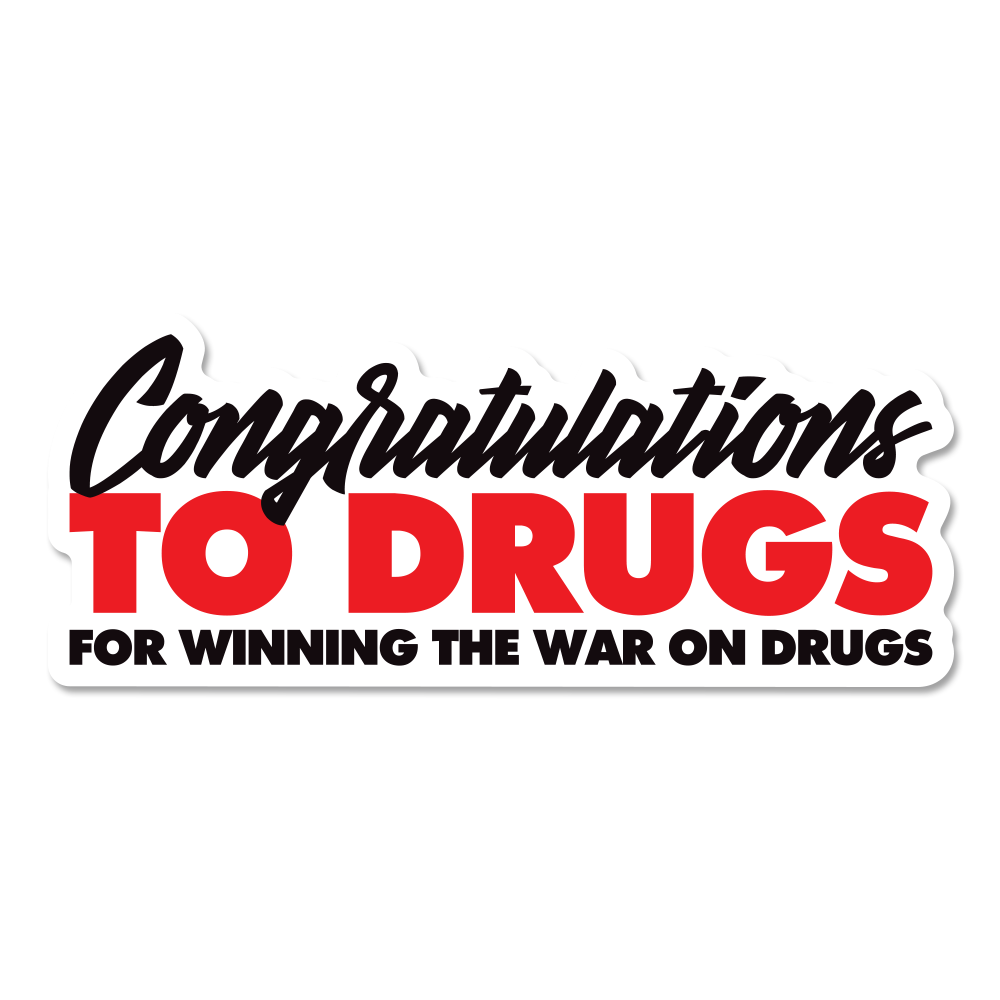 Congrats to Drugs sticker