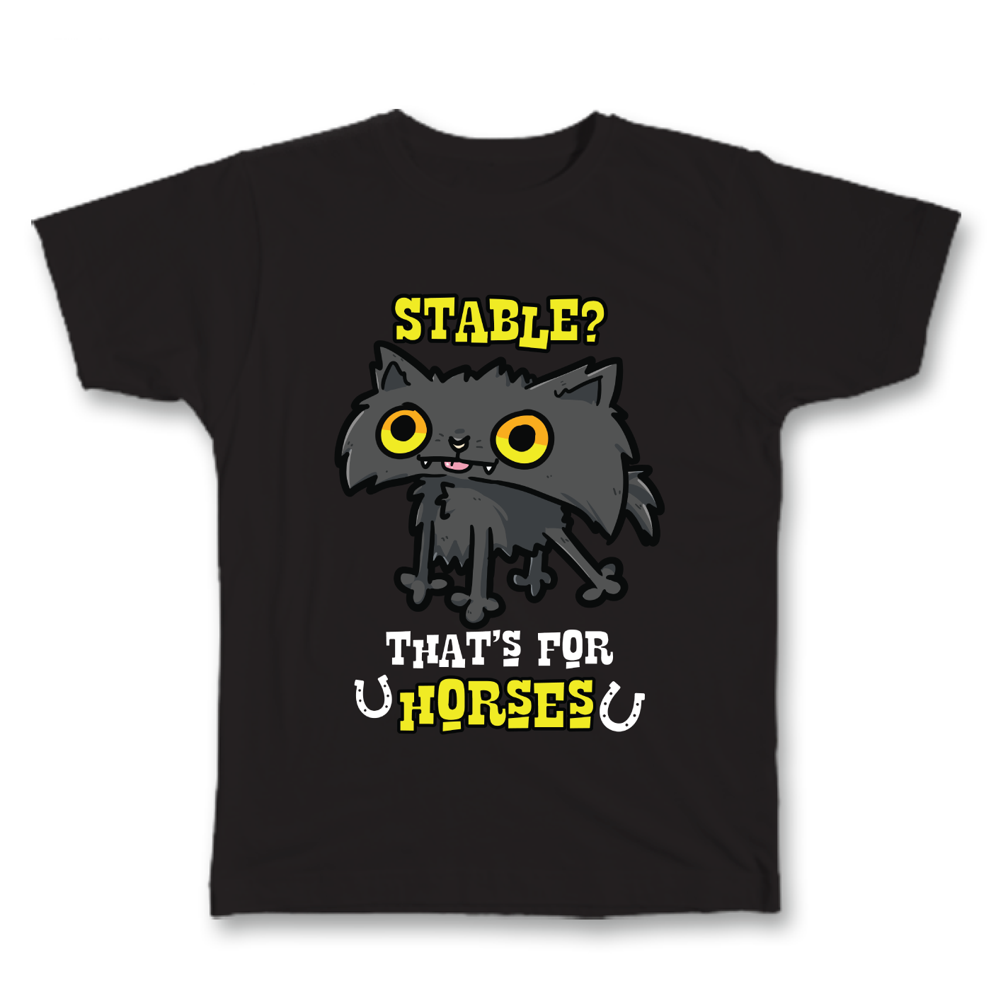 Stable? That's for Horses!