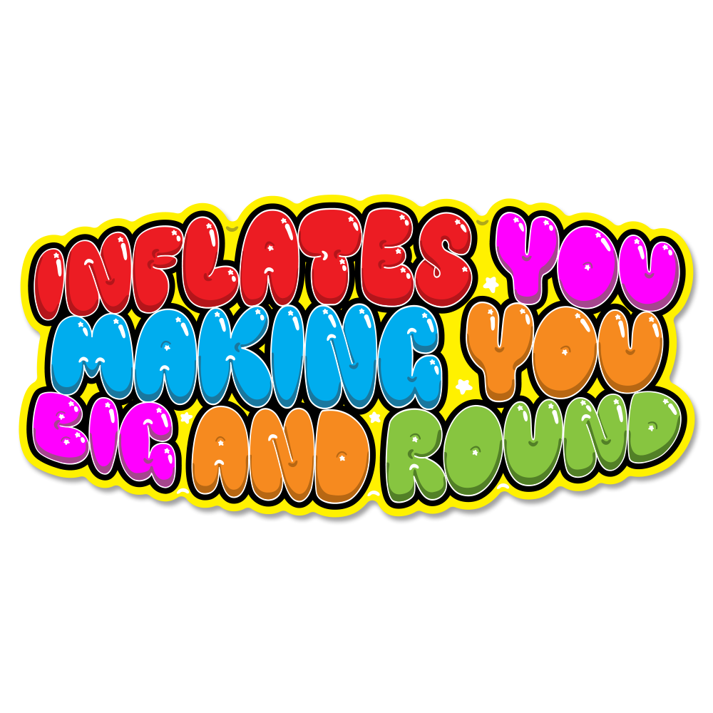 Inflates You Sticker – Burubado