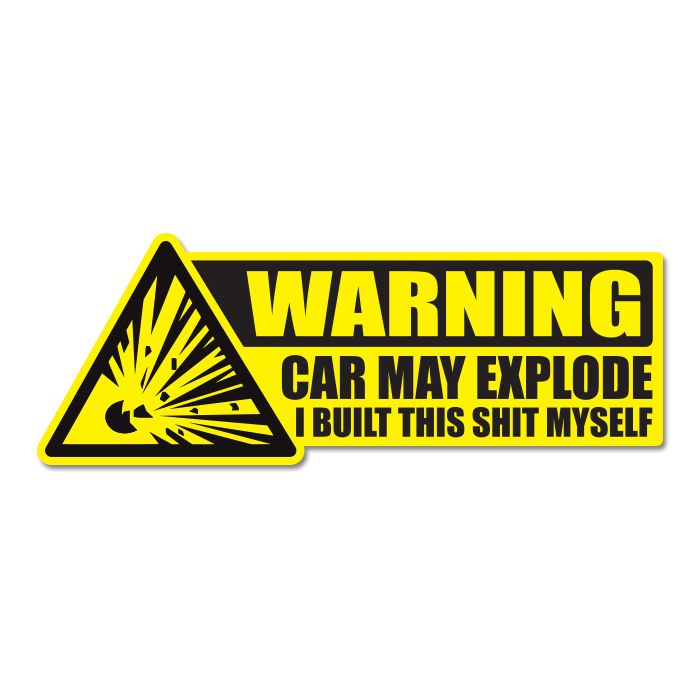 WARNING Car May Explode Sticker